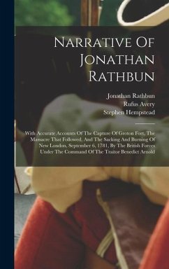 Narrative Of Jonathan Rathbun - Rathbun, Jonathan; Avery, Rufus; Hempstead, Stephen