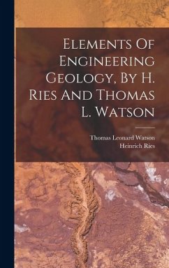 Cover Elements Of Engineering Geology, By H. Ries And Thomas L. Watson