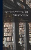 Lotze's System of Philosophy Lotze's System of Philosophy