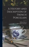 A History and Description of French Porcelain