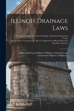 Cover Illinois Drainage Laws: Rights and Responsibilities of Highway Authorities and Landowners Adjacent to Highways