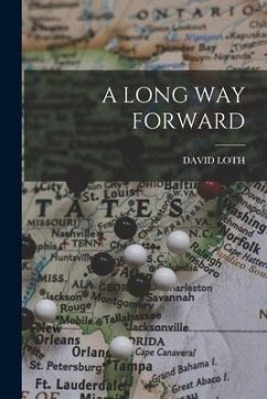 A Long Way Forward - Loth, David