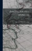 American Art Annual; Volume 4 American Art Annual; Volume 4
