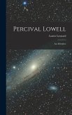 Percival Lowell: An Afterglow