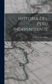 Historia Del peru Independiente Historia Del peru Independiente