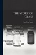 The Story of Glass - Bild 1