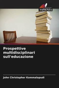 Prospettive multidisciplinari sull'educazione - Kommalapudi, John Christopher