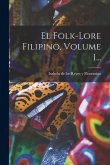 El Folk-lore Filipino, Volume 1...