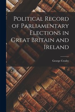 Cover Political Record of Parliamentary Elections in Great Britain and Ireland