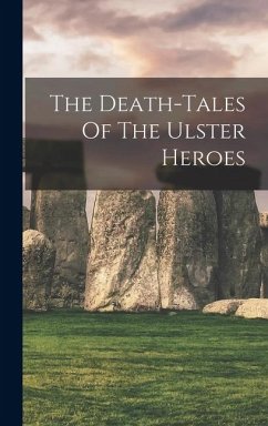 Cover The Death-tales Of The Ulster Heroes