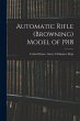 Automatic Rifle (Browning) Model of 1918 - Bild 1