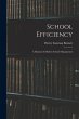 School Efficiency: A Manual of Modern... - Bild 1