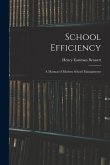 School Efficiency: A Manual of Modern School Management
