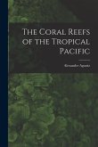 The Coral Reefs of the Tropical Pacific