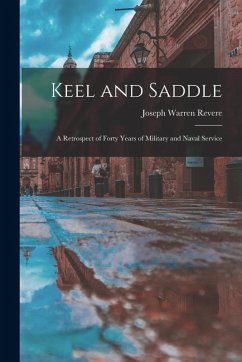 Cover Keel and Saddle: A Retrospect of Forty Years of Military and Naval Service