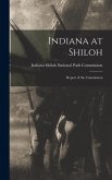 Indiana at Shiloh: Report of the Commission
