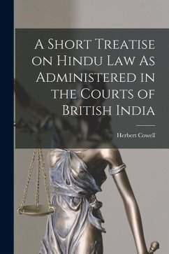 Cover A Short Treatise on Hindu Law As Administered in the Courts of British India