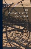 The Massachusetts Magazine: Devoted To Massachusetts History, Genealogy, Biography; Volume 2