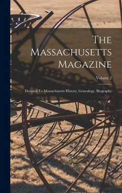 Cover The Massachusetts Magazine: Devoted To Massachusetts History, Genealogy, Biography; Volume 2