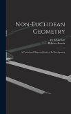 Non-Euclidean Geometry; a Critical and Historical Study of its Development