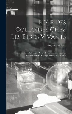 Rôle Des Colloïdes Chez Les Êtres Vivants - Lumière, Auguste