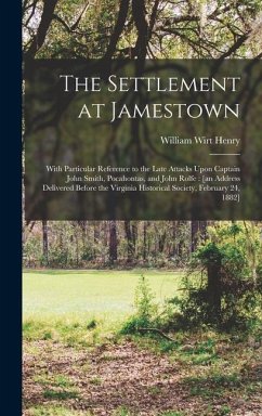 The Settlement at Jamestown - Henry, William Wirt