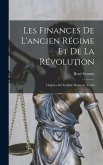 Les Finances De L'ancien Régime Et De La Révolution