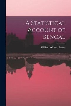 A Statistical Account of Bengal - Hunter, William Wilson