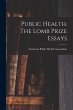 Public Health. The Lomb Prize Essays - Bild 1