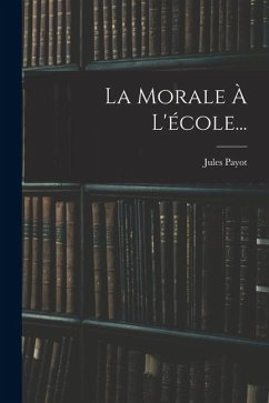 Cover La Morale À L'école...