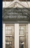 Viticulture and Brewing in the Ancient Orient