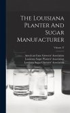 The Louisiana Planter And Sugar Manufacturer; Volume 37 The Louisiana Planter And Sugar Manufacturer; Volume 37