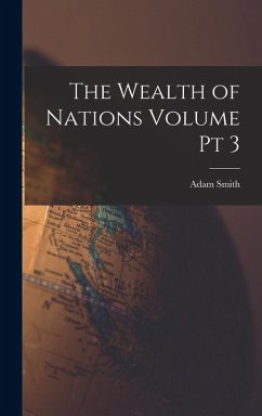 Cover The Wealth of Nations Volume pt 3