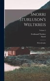 Snorri Sturluson's Weltkreis: (heimskringla); Volume 2
