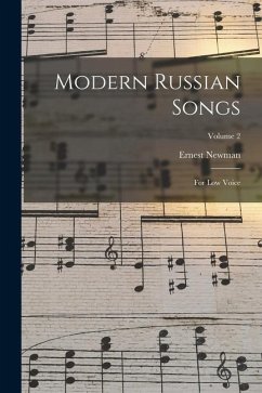 Modern Russian Songs: For Low Voice; Volume 2 - Newman, Ernest