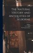 The Natural History and Antiquities of... - Bild 1