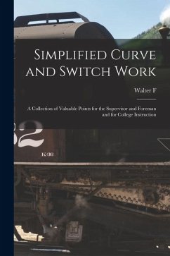 Cover Simplified Curve and Switch Work: A Collection of Valuable Points for the Supervisor and Foreman and for College Instruction
