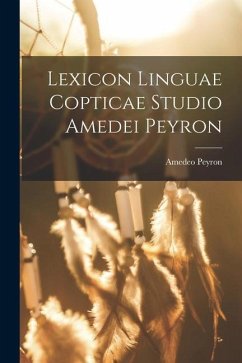 Lexicon Linguae Copticae Studio Amedei Peyron - Peyron, Amedeo