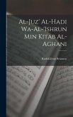 Al-Juz' al-hadi wa-al-'ishrun min Kitab al-aghani