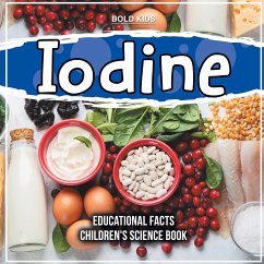 Iodine Educational Facts Children's Science Book - Kids, Bold