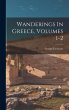 Wanderings In Greece, Volumes 1-2 - Bild 1
