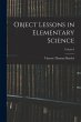 Object Lessons in Elementary Science;... - Bild 1
