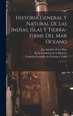 Cover Historia general y natural de las Indias, islas y tierra-firme del mar oceano