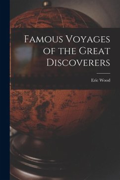 Cover Famous Voyages of the Great Discoverers