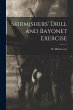 Skirmishers' Drill and Bayonet Exercise - Bild 1