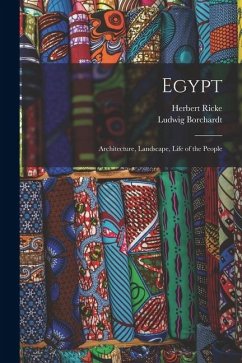Cover Egypt: Architecture, Landscape, Life of the People