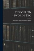 Memoir On Swords, Etc