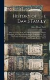History of the Davis Family: Being an Account of the Descendants of John Davis, a Native of England, Who Died in East Hampton, Long Island, in 1705