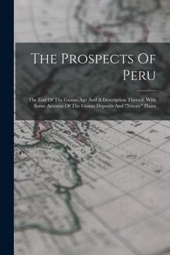 The Prospects Of Peru - Anonymous