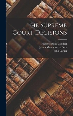 The Supreme Court Decisions - Grosscup, Peter Stenger; Larkin, John